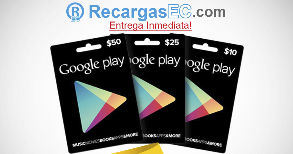 Tarjetas Google Play Ecuador con Entrega Inmediata ...